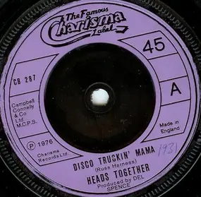 Heads Together - Disco Truckin' Mama / Do What You Wanna Do