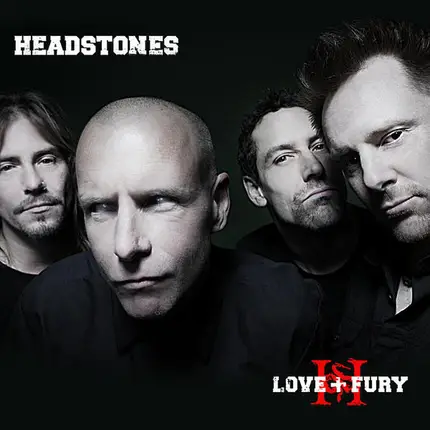 Headstones - Love + Fury