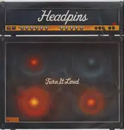 Headpins - Turn It Loud