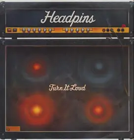 The Headpins - Turn It Loud