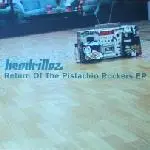 Headrillaz - Return Of The Pistachio Rockers EP