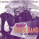 CD - Heads Up Super Band − Keith Carlock , Joe McBride , Gerald Veasley , Kenny Blake - Live At The Berks Jazz Fest