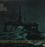 Heads - Yourprettyplaceisgoingtohell