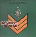 LP - Heads Hands & Feet - Old Soldiers Never Die