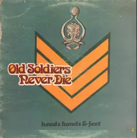The Heads - Old Soldiers Never Die