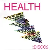 HEALTH - Disco 2