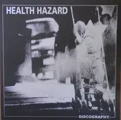 Health Hazard - Discography