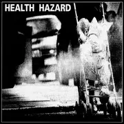 10'' - Health Hazard - Health Hazard