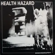 Health Hazard - Discography