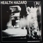 Health Hazard - Discography