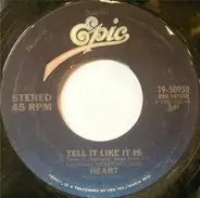 Heart - Tell It Like It is