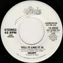 7inch Vinyl Single - Heart - Tell It Like It Is