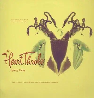 Heart Throbs, The - Spongy Thing EP