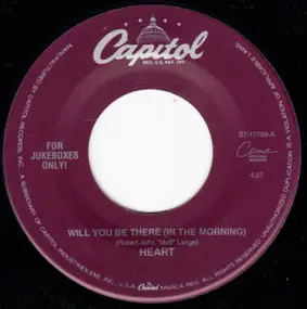 Heart - Will You Be There (In The Morning)