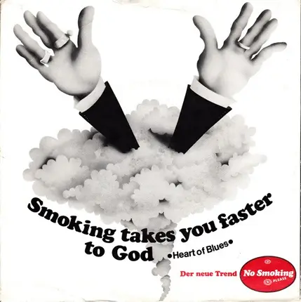 Heart Of Blues / Munich Express - Smoking Takes You Faster To God / Nebellungenlied