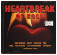 Heart, INXS, The Pretenders, Genesis a.o. - Heartbreak of Rock