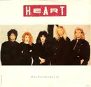 7inch Vinyl Single - Heart - Who Will You Run To