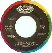 7inch Vinyl Single - Heart - Who Will You Run To