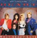12inch Vinyl Single - Heart - What About Love