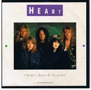 7inch Vinyl Single - Heart - I Didn't Want To Need You