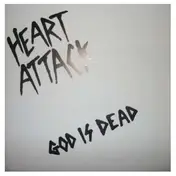 Heart Attack - GOD IS DEAD