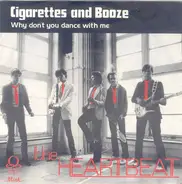 Heartbeat - Cigarettes And Booze