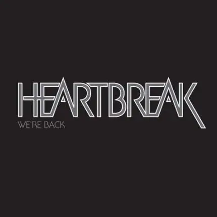 HEARTBREAK - We're Back