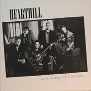 Hearthill - Love Rain On Me