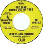 HEARTS AND FLOWERS - She Sang Hymns Out Of Tune / Tin Angel  (Will You Ever Come Down)