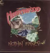 LP - Heartwood - Nothin' Fancy