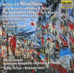 Hector Berlioz - La Marseillaise / Love Scene From Romeo & Juliet / The Damnation Of Faust - Three Excerpts / Overtu