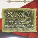 CD - Berlioz - Symphonie Fantastique Op. 14 A / Rakoczy - Marsch - March
