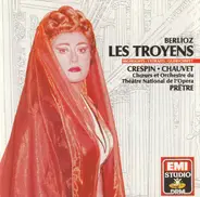 Hector Berlioz - Régine Crespin • Guy Chauvet / Orchestre National De L'Opéra De Paris • Georges Pr - Les Troyens (Highlights • Extraits • Querschnitt)