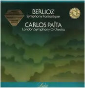 LP - Hector Berlioz - The London Symphony Orchestra , Carlos Païta - Symphony Fantastique - Gatefold