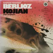 LP - Hector Berlioz - Varujan Kojian , Utah Symphony Orchestra - Symphonie Fantastique - Gatefold