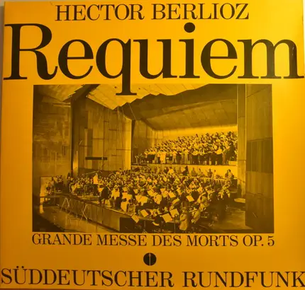 Berlioz - Requiem Grande Messe des Morts Op. 5