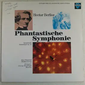 Hector Berlioz - Phantastische Symphonie (Symphonie Fantastique Op. 14)