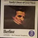 LP - Berlioz - Album 22 Berlioz - Family Library Of Great Music - The Fantastic Symphony Opus 14