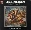 LP-Box - Hector Berlioz / City Of Birmingham Symphony Orchestra Chorus , Robert Tear , City Of Birmingham Sy - Requiem, Op. 5 (Grande Messe Des Morts)