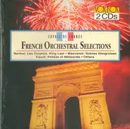 Hector Berlioz , Édouard Lalo , Gabriel Fauré , Jules Massenet , Emmanuel Chabrier , Jean Françaix - French Orchestral Selections