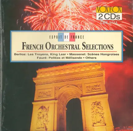 Hector Berlioz , Édouard Lalo , Gabriel Fauré , Jules Massenet , Emmanuel Chabrier , Jean Françaix - French Orchestral Selections
