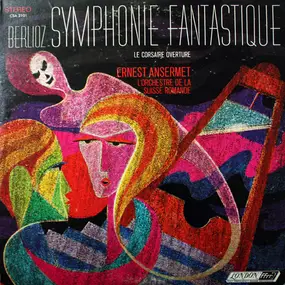 Hector Berlioz - Symphonie Fantastique / Le Corsaire Overture / / Rehearsing Berlioz Symphonie Fantastique