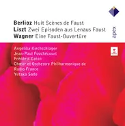 Berlioz / Wagner / Liszt - Huit Scènes De Faust / Zwei Episoden Aus Lenaus Faust / Eine Faust-Overtüre