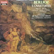 Berlioz - 5 Overtures