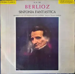 Hector Berlioz - Sinfonia Fantastica Op. 14