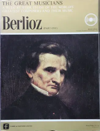 Berlioz - The Great Musicians No. 10 - Berlioz (Part One)