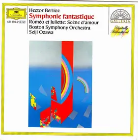 Hector Berlioz - Symphonie Fantastique / Roméo Et Juliette: Scène D'amour