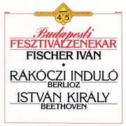 12inch Vinyl Single - Berlioz / Beethoven - Rákóczi Induló / István Király
