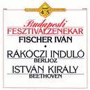 12inch Vinyl Single - Berlioz / Beethoven - Rákóczi Induló / István Király