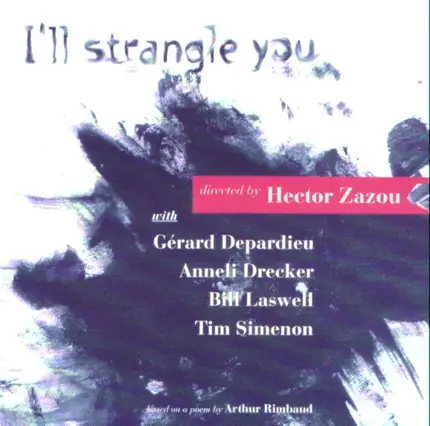 Hector Zazou - I'll Strangle You